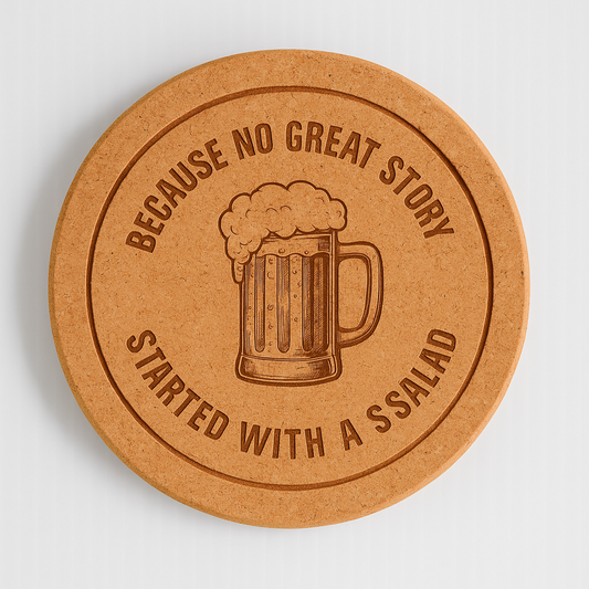 “Alcohol! Because No Great Story Started with Eating Salad” Cork Coaster Set (4-Pack)