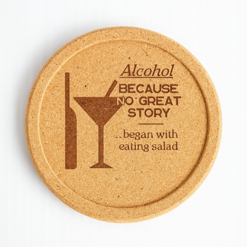 “Because No Great Story Started with a Salad” Cork Coaster Set (4-Pack)