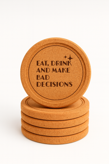 Eat, Drink & Make Bad Decisions – Cork Coaster Set (4-Pack)